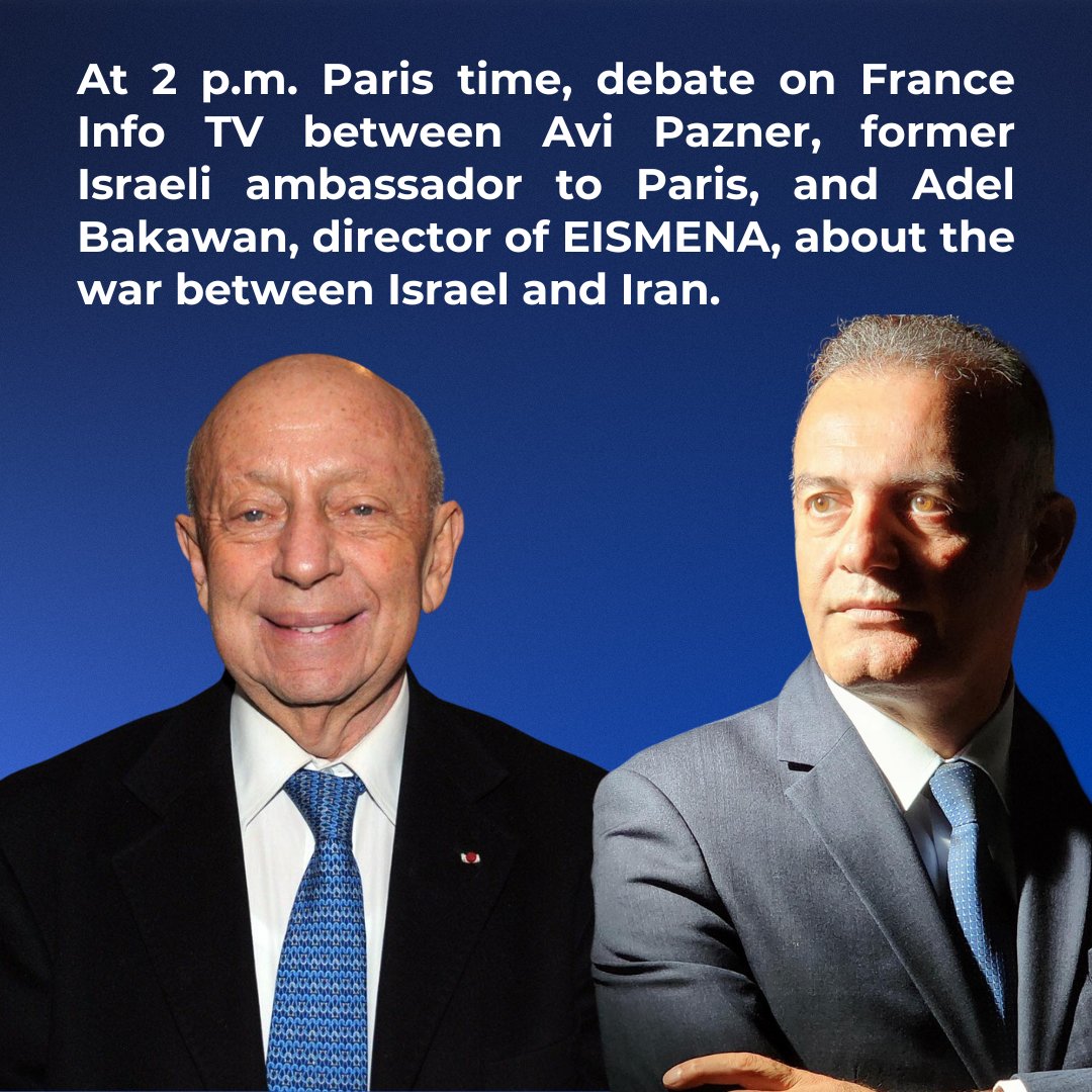 eismena_i's tweet image. War between Israel and Iran: Tune in on France Info at 2pm (Paris time) today to see Dr. @AdelBakawan from EISMENA debate with former Israeli ambassador to France, Avi Pazner, on the ongoing escalation between Tel Aviv and Tehran.