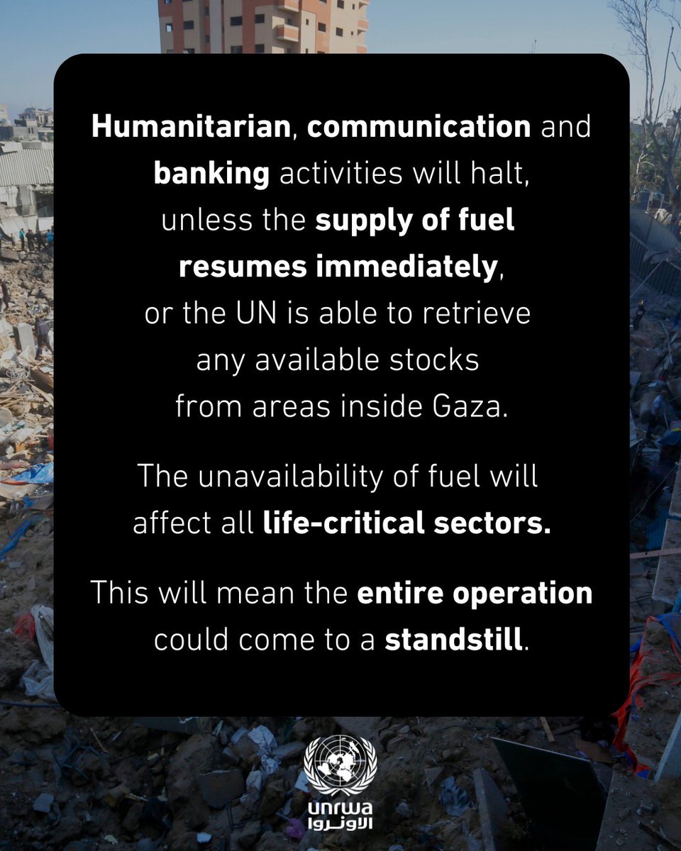 The Israeli authorities have blocked the entry of fuel into #Gaza for more than 100 days. This threatens to bring humanitarian operations to a complete halt.

Health, water, food, and communications are all at risk.

Humanitarian operations cannot run without fuel.

Without fuel,