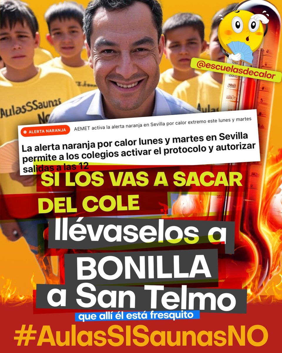 Si los sacas del colegio, llévaselos a <a href="/JuanMa_Moreno/">Juanma Moreno</a> 

Tiene una #LeyDeBioclimatizacion desde hace 5 años el BOJA para que nuestros hijos e hijas puedan dar clase con seguridad.

#AulasSiSaunasNo

📍Palacio de San Telmo  C P.º de Roma, Casco Antiguo, 41013 Sevilla