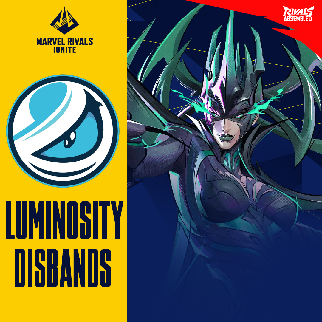 Marvel Rivals Esports (@mrivalsesports) on Twitter photo Luminosity Gaming's Marvel Rivals NA Team has disbanded after being knocked out of #MarvelRivalsIgnite Stage-1!
Where will the players end up next, and who will take on the LG mantle for Stage-2?
<a href="/Luminosity/">Luminosity Gaming</a> 
- Roster:
<a href="/ItsAlphym8/">LG Alphy</a>
<a href="/The_Arso1/">LG Arso</a>
<a href="/bready_ow/">Bready</a>
<a href="/m4rchgg/">m4rch</a>
<a href="/yanghesuDiscord/">yanghesu</a> Luminosity Gaming's Marvel Rivals NA Team has disbanded after being knocked out of #MarvelRivalsIgnite Stage-1!
Where will the players end up next, and who will take on the LG mantle for Stage-2?
<a href="/Luminosity/">Luminosity Gaming</a> 
- Roster:
<a href="/ItsAlphym8/">LG Alphy</a>
<a href="/The_Arso1/">LG Arso</a>
<a href="/bready_ow/">Bready</a>
<a href="/m4rchgg/">m4rch</a>
<a href="/yanghesuDiscord/">yanghesu</a>