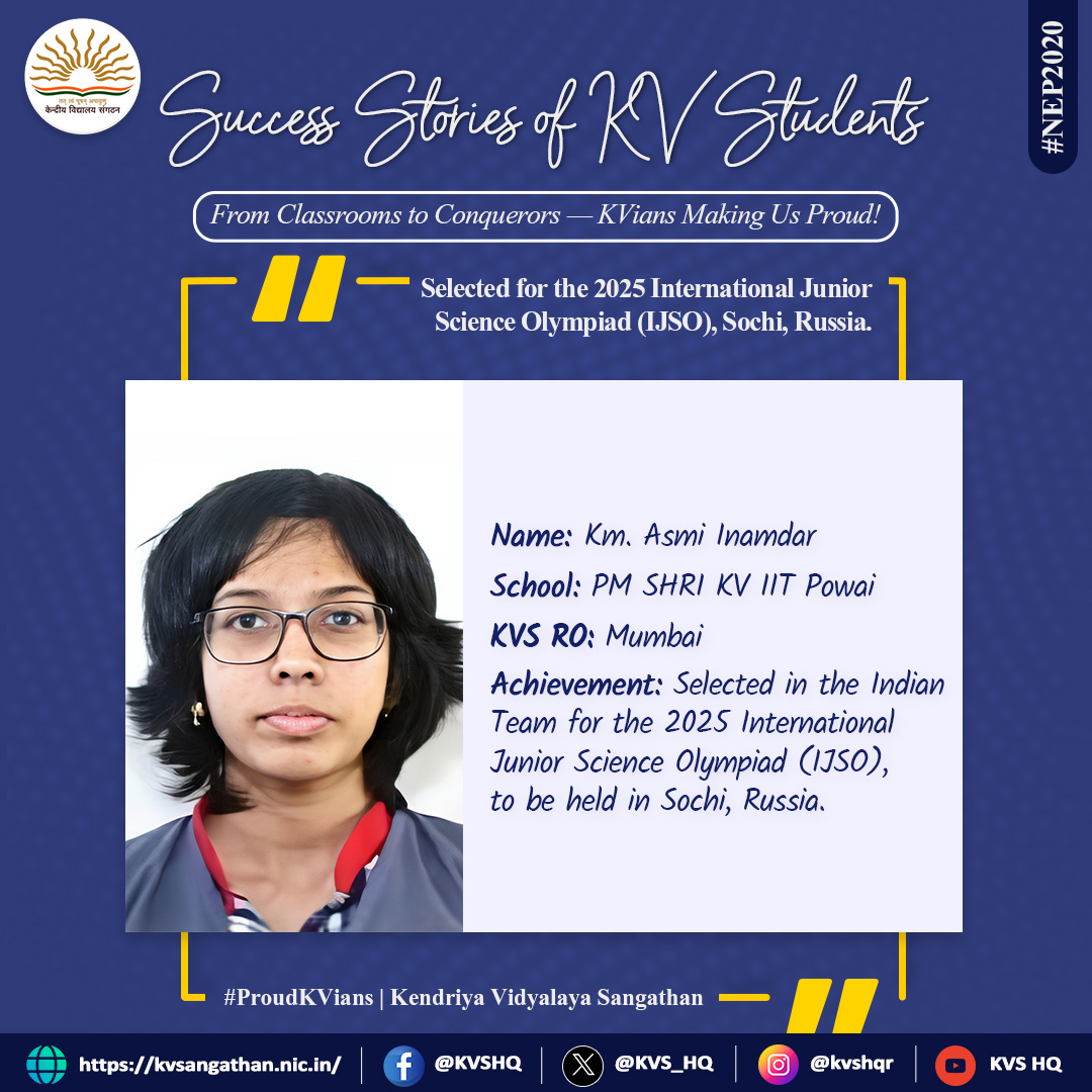 #KVians Shining in Every Field!
Congratulations to Km. Asmi Inamdar for being selected in the Indian Team for International Junior Science Olympiad (#IJSO) 2025, to be held in Sochi, Russia 🇷🇺!

A proud moment for #PMSHRI KV IIT Powai &amp; #KVS RO Mumbai!

#ProudKVians #NEP2020