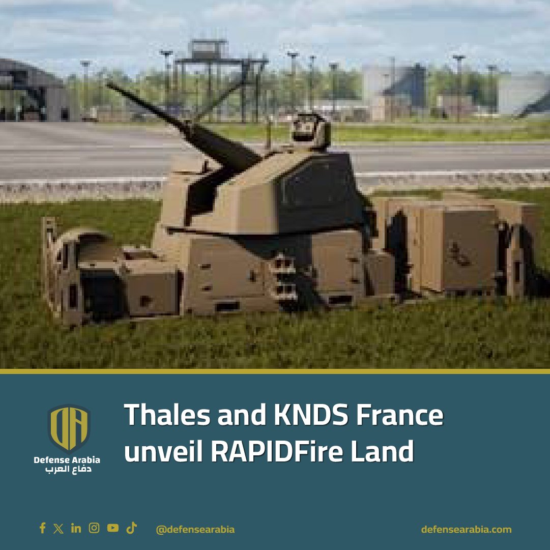 defensearabia's tweet image. Thales and KNDS France unveil RAPIDFire Land
#RAPIDFire #NavalDefense #AirDefense #FrenchNavy #FrenchAirForce #MilitaryTech @ThalesDefence  @KNDS_France  #DefenseInnovation #Security 

France is revolutionizing its defense! 🇫🇷 The cutting-edge RAPIDFire system, jointly developed