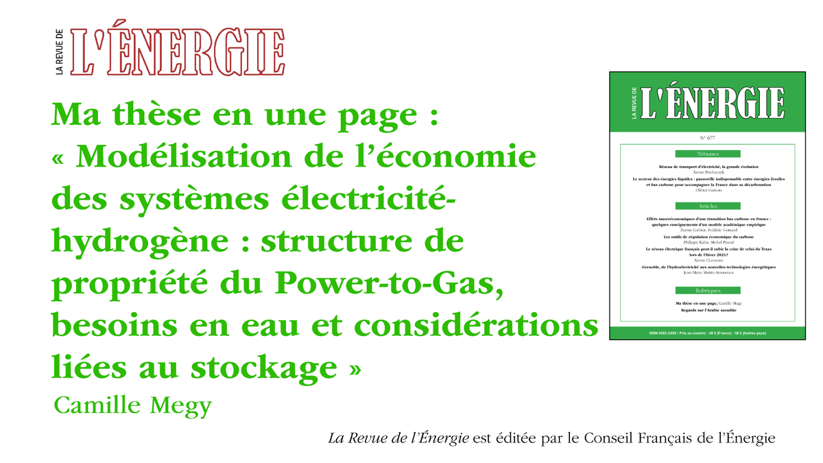 RevuedelEnergie's tweet image. #MaThèseEnUnePage, par @CamilleMegy. #Modélisation de l’#économie des systèmes #électricité-#hydrogène : structure de propriété du Power-to-Gas, besoins en #eau et considérations liées au #stockage. Rubrique en accès libre. bit.ly/42wS0Nt