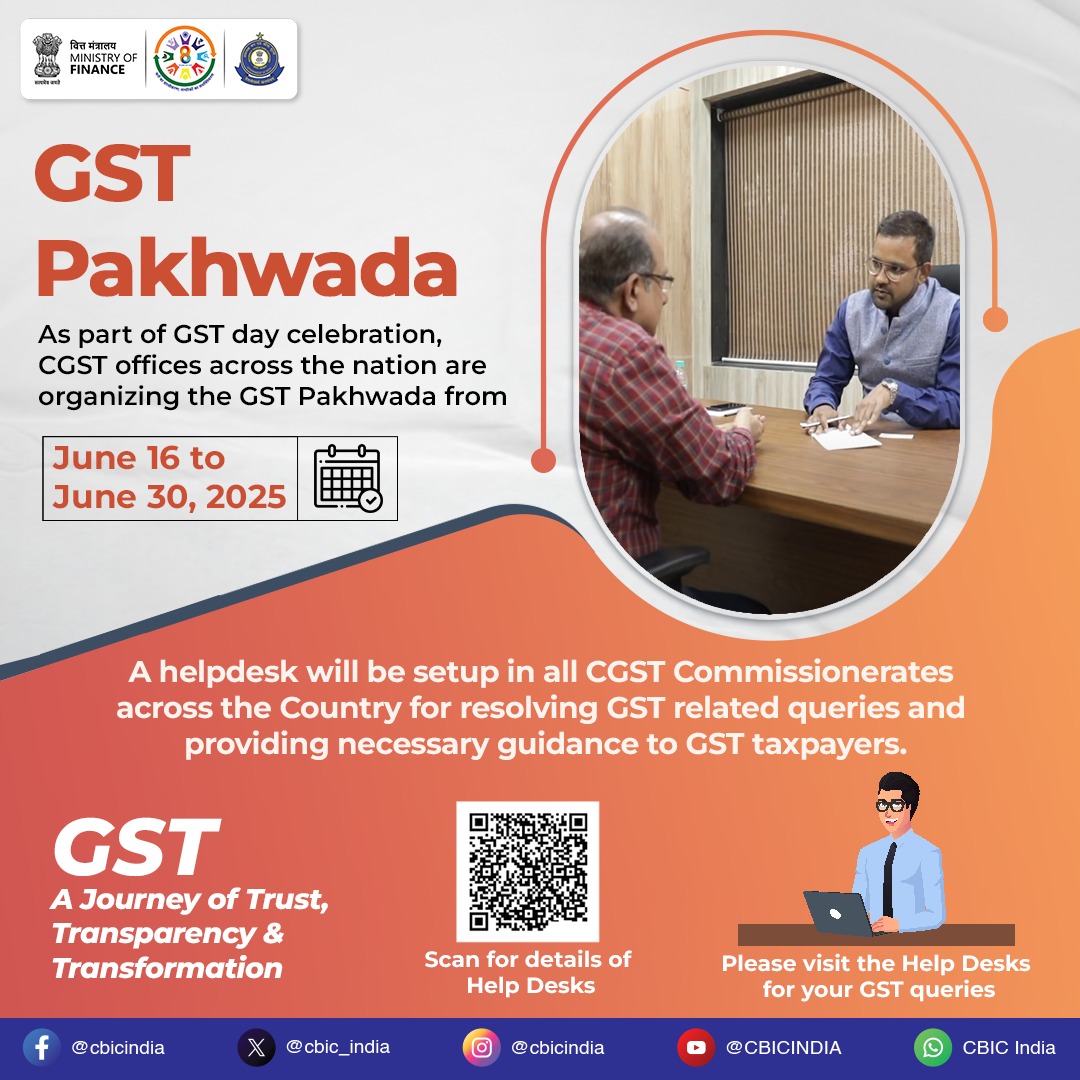 GST day pakhwada!
As a part of GST day celebrations on 1st July , CBIC across the nation organising GST pakhwada from 16th- 30th June. 

👉Helpdesks are set up across all CGST
Commissionerates for resolving the GST queries and provide necessary guidance.

#8YearsofGST