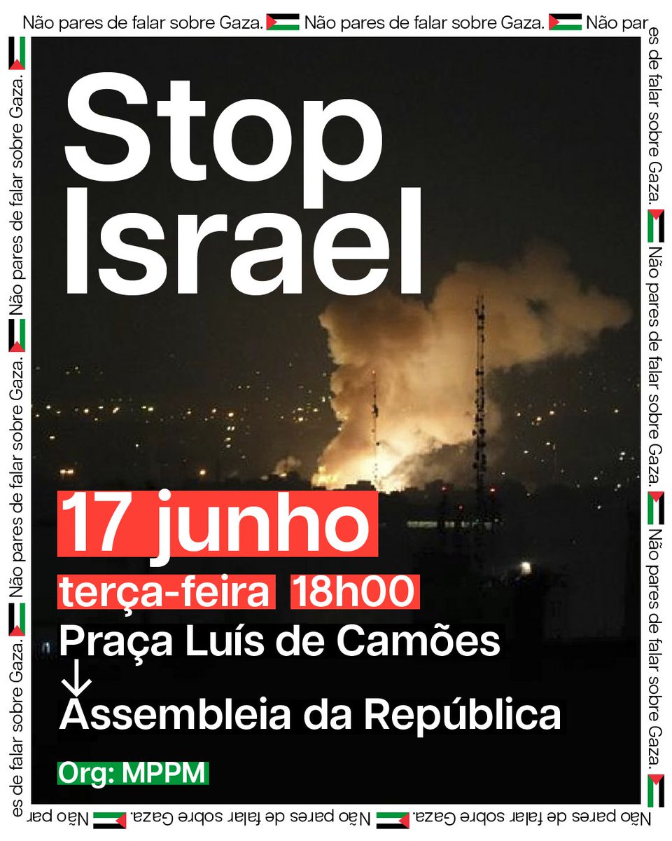 Israel bombardeia o Irão e prossegue o massacre na Palestina. Tem de ser travado.

Se também queres travar o genocídio, junta-te à manifestação. 
📅  17 de junho 🕕 18h
📍 Largo Camões &gt; Assembleia da República