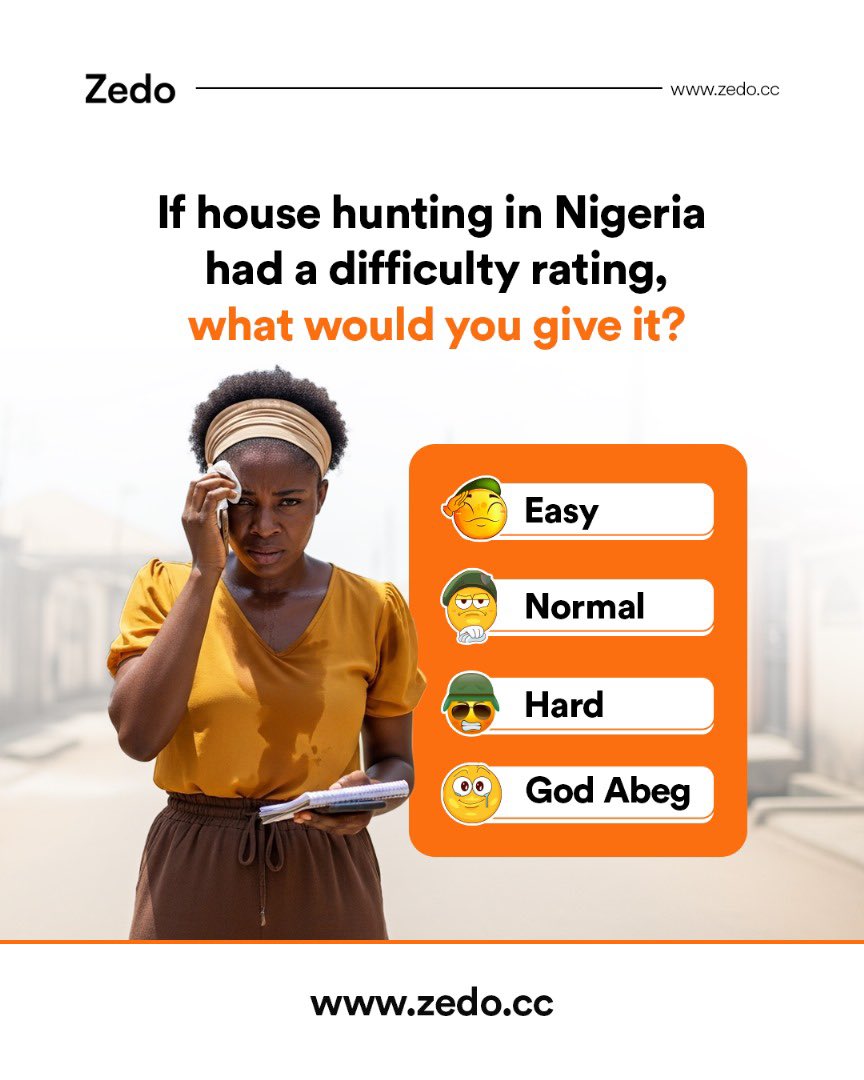 Let's be honest, house hunting in Nigeria feels like playing a game with no pause button and plenty of plot twists.

If you had to rate the difficulty, what would you choose?