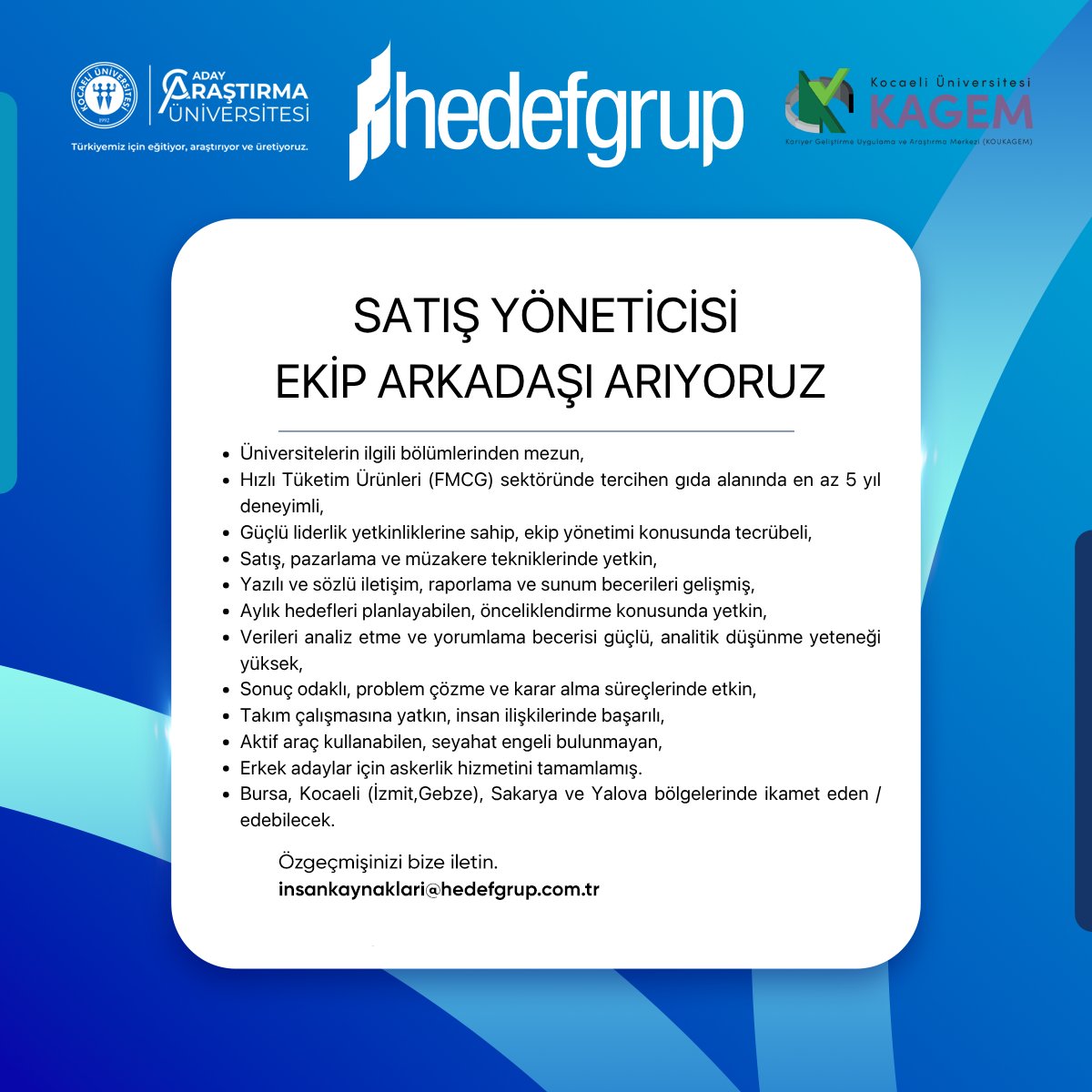 Hedef Grup, "Satış Yöneticisi" ve "Satış Temsilcisi" arıyor!

<a href="/kou92official/">Kocaeli Üniversitesi</a> 
<a href="/mezun_kou/">KOÜ Mezunlarla İlişkiler Ofisi</a>