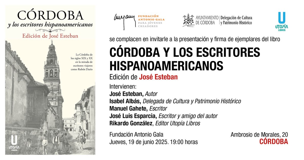 Este jueves, 19 de junio, José Esteban presenta CÓRDOBA Y LOS ESCRITORES HISPANOAMERICANOS en la Fundación Antonio Gala de Córdoba, a las 19:00 horas.

¡Os esperamos!