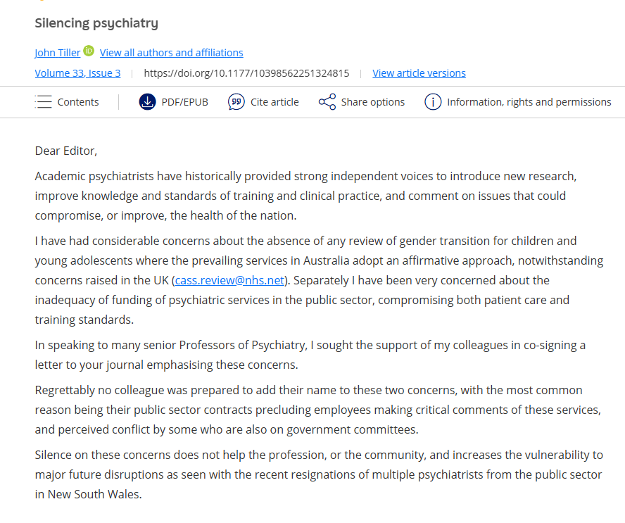 Jilliantweeting's tweet image. Letter to the editor by senior Victorian psychiatrist, Dr John Tiller, just published in Australasian Psychiatry. It says: 'many senior Professors of Psychiatry' were unwilling to co-sign a letter calling for a review of gender interventions for children because they feared…