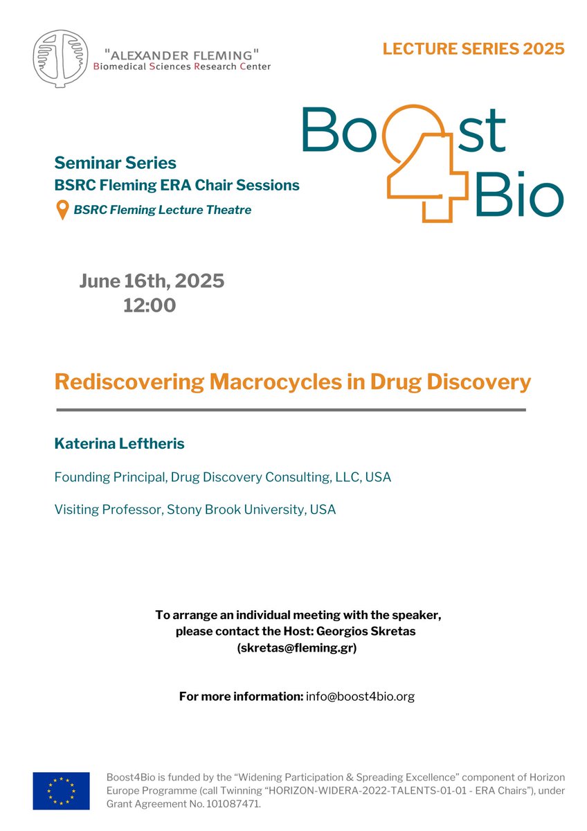 🔬 Don’t miss TODAY's ERA Chair Scientific Seminar at <a href="/BSRC_Fleming/">Biomedical Sciences Research Center Al. Fleming</a> !  

🧪“Rediscovering Macrocycles in Drug Discovery” 
🎙️ Dr. Katerina Leftheris (Drug Discovery Consulting, <a href="/stonybrooku/">Stony Brook University</a>)
📅 June 16 |  🕛12:00 | 📍 Fleming Lecture Theatre

<a href="/HorizonEU/">Horizon Europe 🇪🇺</a> #DrugDiscovery #BSRCFleming