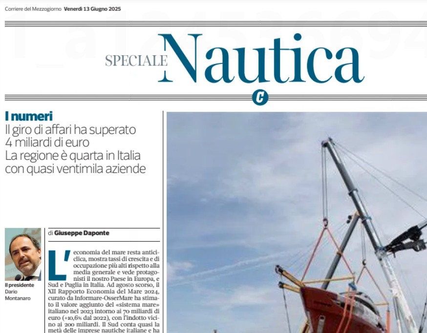 L’economia del mare si conferma anticiclica, mostra tassi di crescita e di occupazione più alti rispetto alla media generale e vede protagonisti in Europa il nostro Paese, e in Italia il Sud e la Puglia, 

Sullo Speciale Nautica del Corriere del Mezzogiorno.