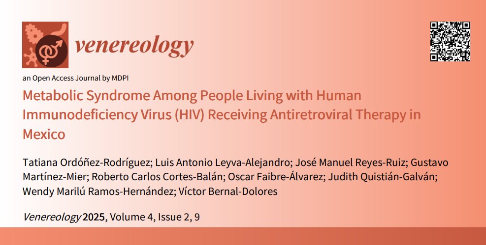 📢 New #OpenAccess Publication!
"#MetabolicSyndrome Among People Living with Human Immunodeficiency Virus (#HIV) Receiving Antiretroviral Therapy in Mexico"
👥Tatiana Ordóñez-Rodríguez, José Manuel Reyes-Ruiz, et al. (2025)
Read the full article👉mdpi.com/2674-0710/4/2/9
#ART