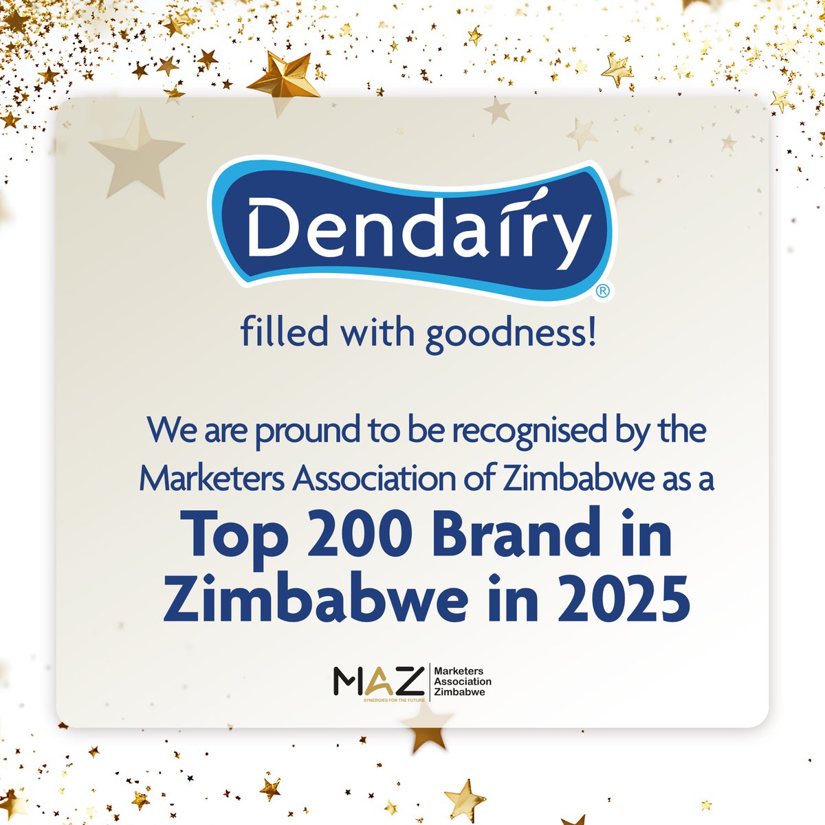 We’re proud to be named a <a href="/MarketersZim/">MarketersZim</a> Top 200 Brand in 2025... all thanks to you! 
Keep supporting local, keep choosing Dendairy