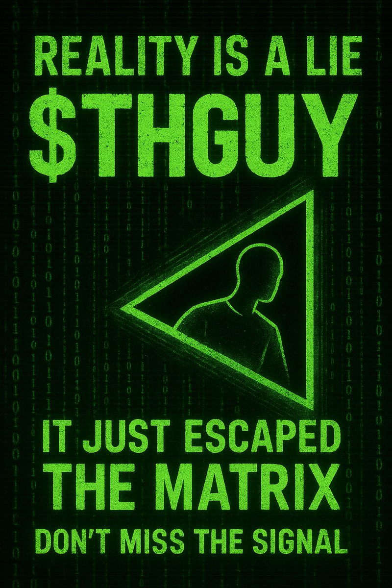 mirzaalibeg110's tweet image. 🟢 Reality is a lie…
@TheHonestguyht just escaped the matrix. The system couldn’t hold it.
This is your wake-up call. 🚨
Don’t miss the signal.

CA👇 

J9cEMoiv88SgZHoUdBqg3TxKbXZZzajJEqJ9hTqNpump

#THGUY #CryptoRevolution #MatrixBreak #Web3 #CryptoCommunity