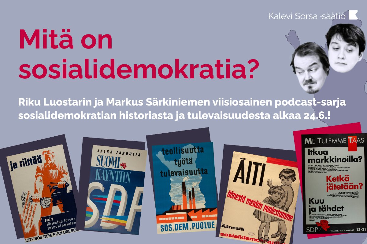 Kalevi Sorsa -säätiö (@sorsafoundation) on Twitter photo Uusi podcast-sarjamme alkaa ensi viikon tiistaina! Viiden jakson verran keskustelua sosialidemokratian historiasta ja tulevaisuudesta. Jokaisessa jaksossa mukana asiantuntijavieraita! Stay tuned! Uusi podcast-sarjamme alkaa ensi viikon tiistaina! Viiden jakson verran keskustelua sosialidemokratian historiasta ja tulevaisuudesta. Jokaisessa jaksossa mukana asiantuntijavieraita! Stay tuned!