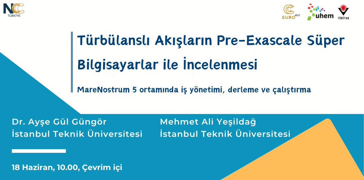 EuroCC_Turkey's tweet image. 🚨 NCC Türkiye Çalıştayları
🎓 Türbülanslı Akışların Pre-Exascale Süper Bilgisayarlar ile İncelenmesi
📅 18 Haziran 2025, 10:00
💻 Online | 🧠 Hedef: Akademi & Endüstri
👩🏫 Prof. Dr. Ayşe Gül Güngör & Mehmet Ali Yeşildağ
🔧 Intel OneAPI, HDF5
🔗 indico.truba.gov.tr/event/219/