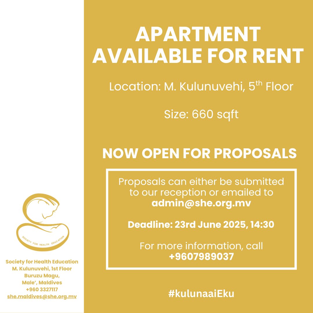 SHE Maldives (@she_maldives) on Twitter photo 📢 Retail Space for Rent!
We’re now accepting proposals for an 660 sqft apartment space located on the 5th Floor of M. Kulunuvehi
Submit your proposals to our reception or via email to admin@she.org.mv
Deadline: 23rd June 2025, 14:30
For more info, call +9607989037
#kulunaaieku 📢 Retail Space for Rent!
We’re now accepting proposals for an 660 sqft apartment space located on the 5th Floor of M. Kulunuvehi
Submit your proposals to our reception or via email to admin@she.org.mv
Deadline: 23rd June 2025, 14:30
For more info, call +9607989037
#kulunaaieku