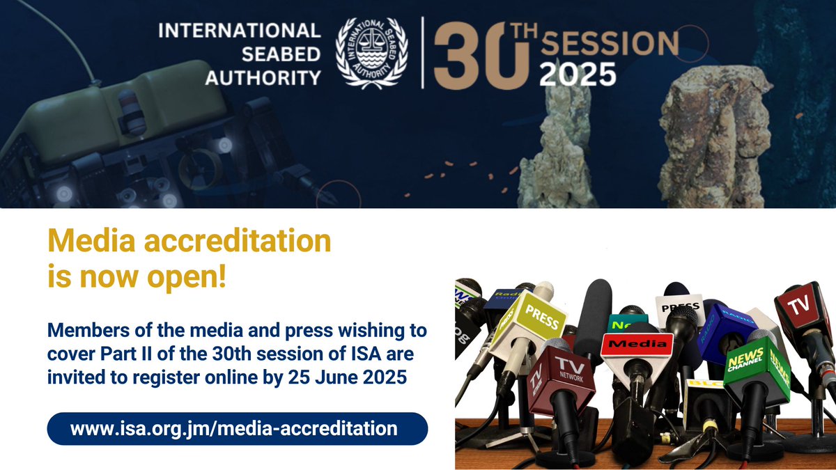 📣 Attention Media Professionals: apply for your press credentials by 25 June 2025 to cover Part II of the 30th Session of the International Seabed Authority.

👉 Learn more and apply: bit.ly/4jwDVVK

#ISBA30 #MediaAccreditation #PressPass #Journalism