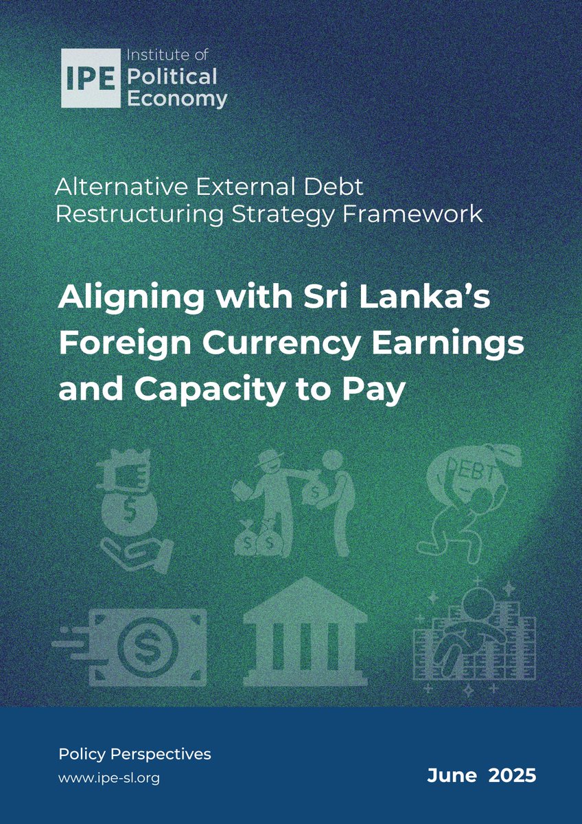 Institute of Political Economy (@ipe_sl) on Twitter photo NEW REPORT.
Alternative External Debt Restructuring Strategy Framework: Aligning with Sri Lankaβs Foreign Currency Earnings and Capacity to Pay.
ipe-sl.org/alternative-deβ¦
<a href="/CBSL/">CBSL</a> <a href="/IMFNews/">IMF</a>
<a href="/Jayati1609/">Jayati Ghosh</a> <a href="/debtjustice/">DebtJustice.bsky.social</a> <a href="/eurodad/">Eurodad</a> <a href="/AsianPeoplesMvt/">APMDD</a> NEW REPORT.
Alternative External Debt Restructuring Strategy Framework: Aligning with Sri Lankaβs Foreign Currency Earnings and Capacity to Pay.
ipe-sl.org/alternative-deβ¦
<a href="/CBSL/">CBSL</a> <a href="/IMFNews/">IMF</a>
<a href="/Jayati1609/">Jayati Ghosh</a> <a href="/debtjustice/">DebtJustice.bsky.social</a> <a href="/eurodad/">Eurodad</a> <a href="/AsianPeoplesMvt/">APMDD</a>