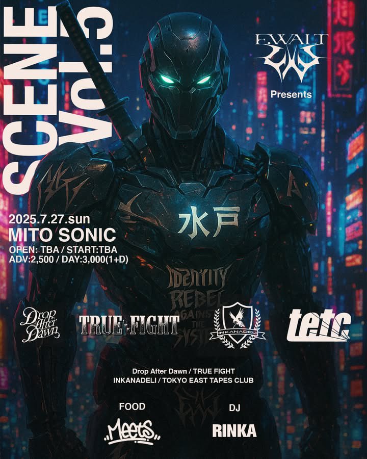 【live info】

F.WALT Pre. “SCENE Vol.5”

■2025年7月27日(日)
■ 水戸SONIC
■ ADV ¥2,500(+1D) / ¥3,000(+1D)
■ OPEN TBA / START TBA

ｰ ACT ｰ
F.WALT
Drop After Dawn
TOKYO EAST TAPES CLUB
TRUE-FIGHT
INKANADELI

取り置きはdmまで！