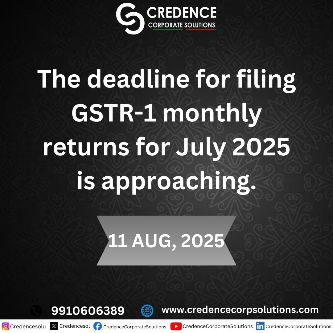 CredenceSol's tweet image. Final call! 🕛 Don’t miss the last date to file your GSTR-1 for July 2025! #GSTR1 #FilingDeadline