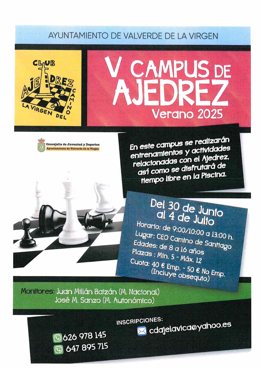 ♟️V Campus de ajedrez 2025♟️

📅Del 30 de junio al 4 de julio
⌚ De 9/10h  a 13H
📌 CEO Camino de Santiago
Cuota 40€ EMP 50€ NO EMP

🗒️ Inscripciones cdajelavica@yahoo.es
☎️626 978 145
☎️647 895 715

#leonesp #valverdedelavirgen #summerdiver #verano2025