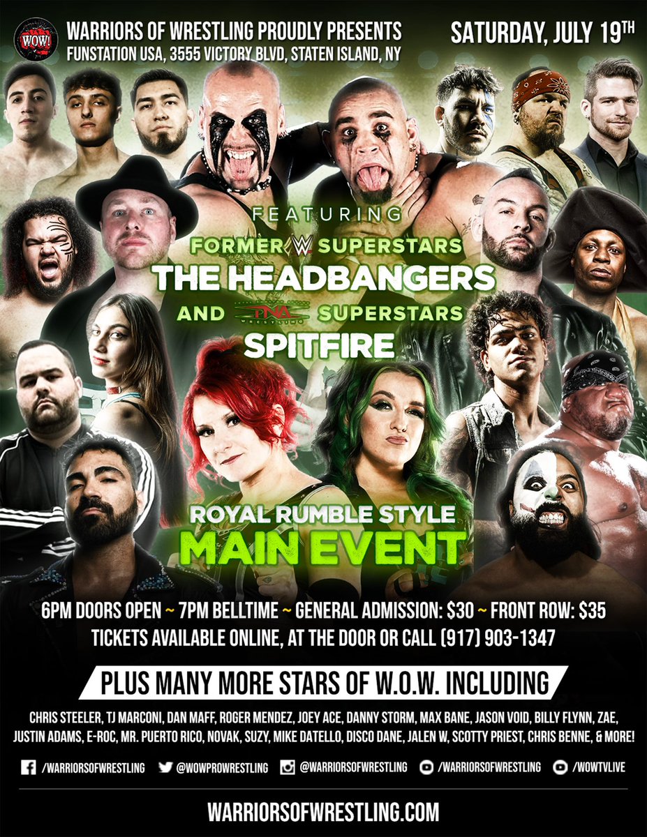 Warriors of Wrestling- Staten Island, NY 
July 19th, 2025 Doors 6pm Bell 7pm #notjustanindyshow