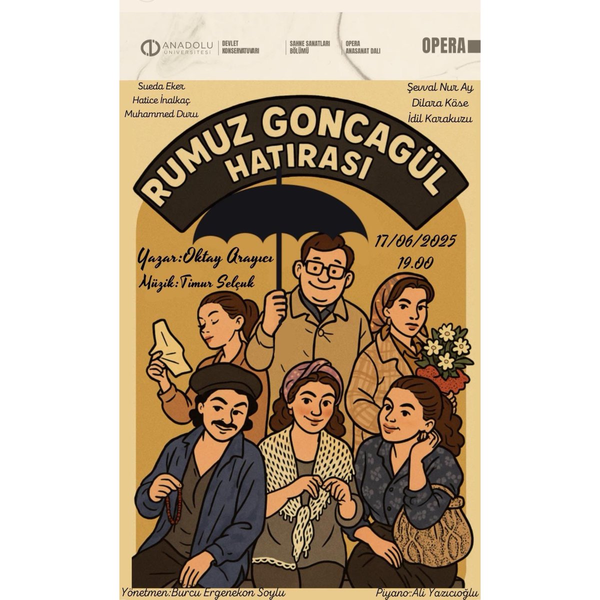 Rumuz Goncagül Hatırası 

🗓️ 17 Haziran 2025
⏰ 19.00
📍 Ergin Orbey Uygulama Sahnesi 

<a href="/Anadolu_Univ/">Anadolu Üniversitesi</a>
