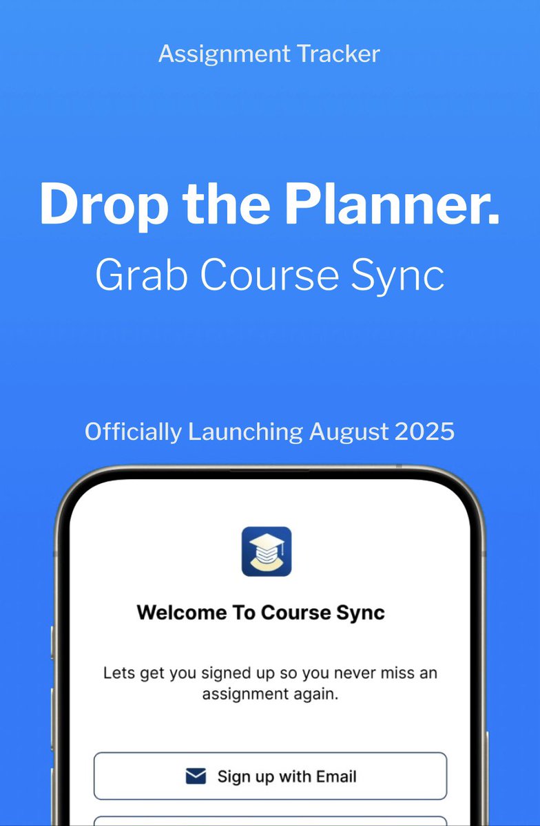 CourseSyncApp's tweet image. New Assignment Tracker, dropping August 2025. Ditch your planner, get ready for Course Sync. Built to change the way students manage their academic life!