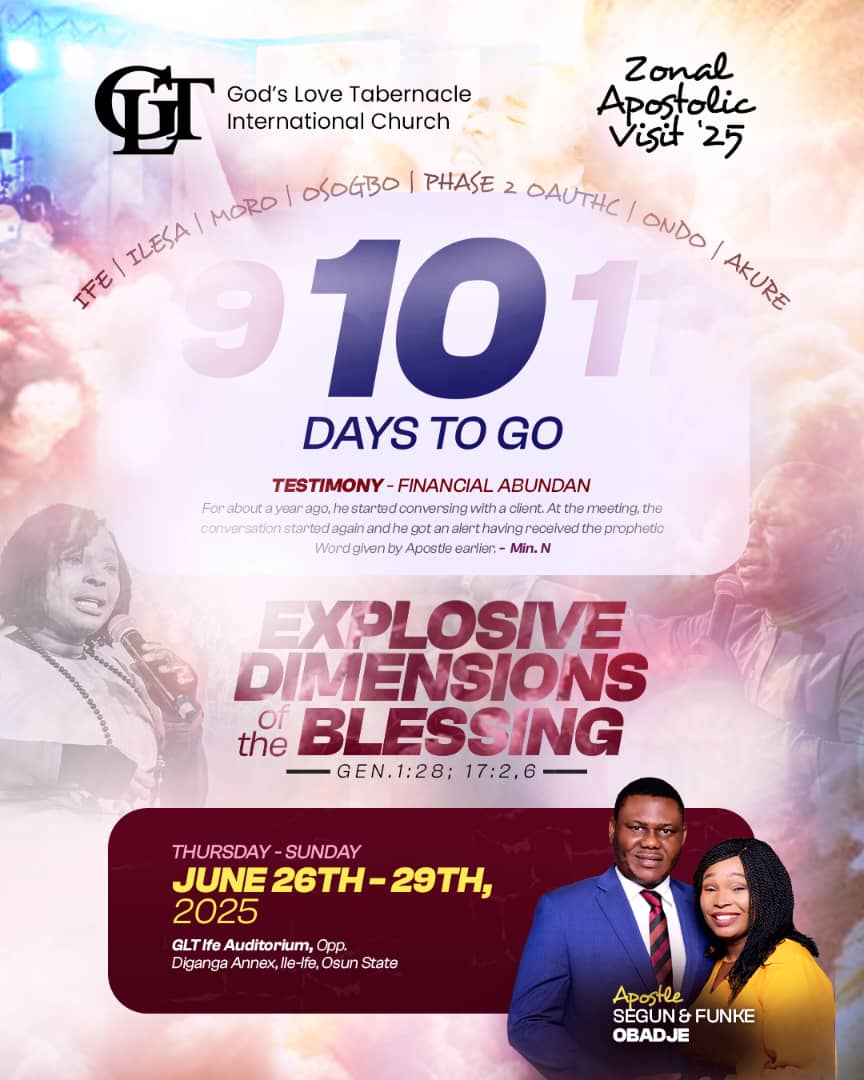 🗓 10 Days to Go
In just 10 days, something supernatural is about to be unveiled! 🔥
Join us for Zonal Apostolic Visit ‘25 with Apostle Segun &amp; Funke Obadje as we press into Explosive Dimensions of the Blessing.

🗓️ Thursday, 26th – Sunday, 29th June, 2025
📍GLT Ife Auditorium