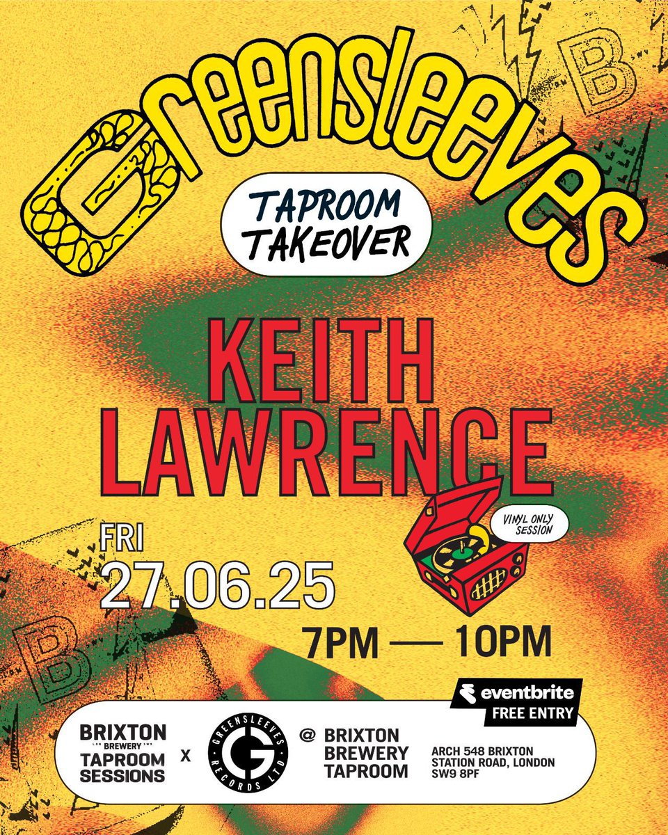 Keith Lawrence (@djkeithlawrence) on Twitter photo Fri 27th June i'll be reppin <a href="/Greensleevesrec/">Greensleeves Records</a> <a href="/BrixtonBrewery/">Brixton Brewery</a> taproom takeover session. Tunes from their archive & more for a Friday evening! 7pm-10pm Adm Free but grab tickets from Eventbrite Card only venue. Just up the road from Pop Brixton and round the corner me! 👍😊 Fri 27th June i'll be reppin <a href="/Greensleevesrec/">Greensleeves Records</a> <a href="/BrixtonBrewery/">Brixton Brewery</a> taproom takeover session. Tunes from their archive & more for a Friday evening! 7pm-10pm Adm Free but grab tickets from Eventbrite Card only venue. Just up the road from Pop Brixton and round the corner me! 👍😊
