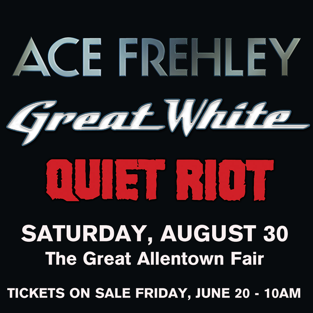 GRANDSTAND ANNOUNCEMENT 
Classic Rock Powerhouses - Ace Frehley, Great White &amp; QUIET RIOT are coming to ROCK the <a href="/sectv/">Service Electric Cable TV & Communications</a> <a href="/SENetworkTV/">Service Electric Network</a> Grandstand  Stage at the Great Allentown Fair on Saturday, August 30!
Tickets on sale Friday at 10 a.m.
More info - visit AllentownFair.com