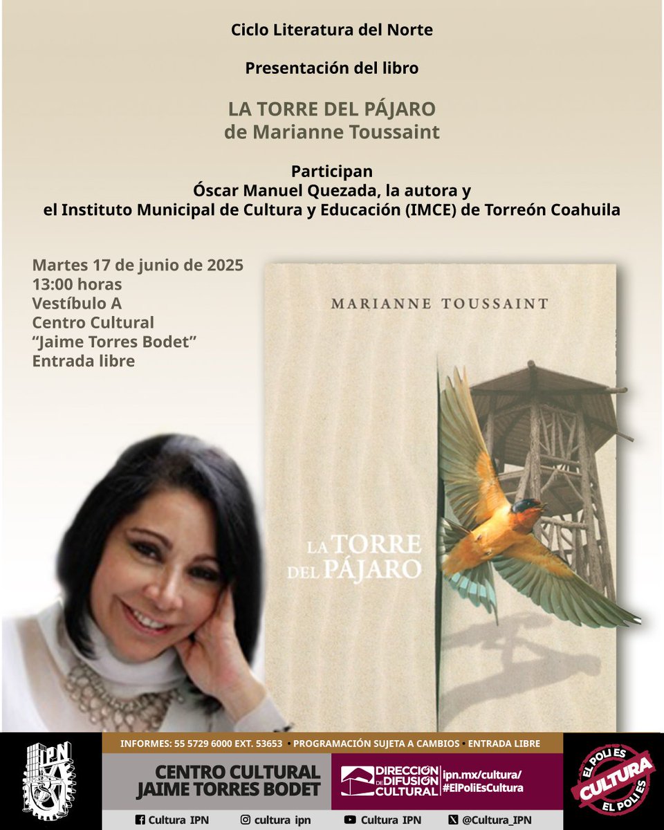 Cultura IPN (@ipn_cultura) on Twitter photo #MásCulturaIPN Junio 2025. Presentación del libro "La torre del pájaro" de Marianne Toussaint. En colaboración con <a href="/Cultura_TRC/">Instituto Municipal de Cultura y Educación</a>. #TalleresArtísticosDDC. ipn.mx/cultura/
📅 Martes 17 de junio. ⏰ 13:00 horas.📍Vestíbulo "A", #CCJTB. 🎟️ #EntradaLibre.
#ElPoliEsCultura. #MásCulturaIPN Junio 2025. Presentación del libro "La torre del pájaro" de Marianne Toussaint. En colaboración con <a href="/Cultura_TRC/">Instituto Municipal de Cultura y Educación</a>. #TalleresArtísticosDDC. ipn.mx/cultura/
📅 Martes 17 de junio. ⏰ 13:00 horas.📍Vestíbulo "A", #CCJTB. 🎟️ #EntradaLibre.
#ElPoliEsCultura.