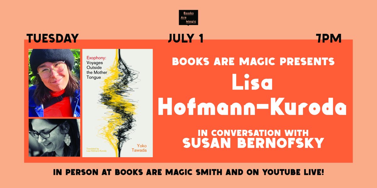 New Directions (@newdirections) on Twitter photo Join us July 1st at <a href="/booksaremagicbk/">Books Are Magic</a> Smith St for the launch of Yoko Tawada’s EXOPHONY: VOYAGES OUTSIDE THE MOTHER TONGUE with translator Lisa Hofmann-Kuroda and Susan Bernofsky. RSVP here: booksaremagic.net/events/2921420… Join us July 1st at <a href="/booksaremagicbk/">Books Are Magic</a> Smith St for the launch of Yoko Tawada’s EXOPHONY: VOYAGES OUTSIDE THE MOTHER TONGUE with translator Lisa Hofmann-Kuroda and Susan Bernofsky. RSVP here: booksaremagic.net/events/2921420…