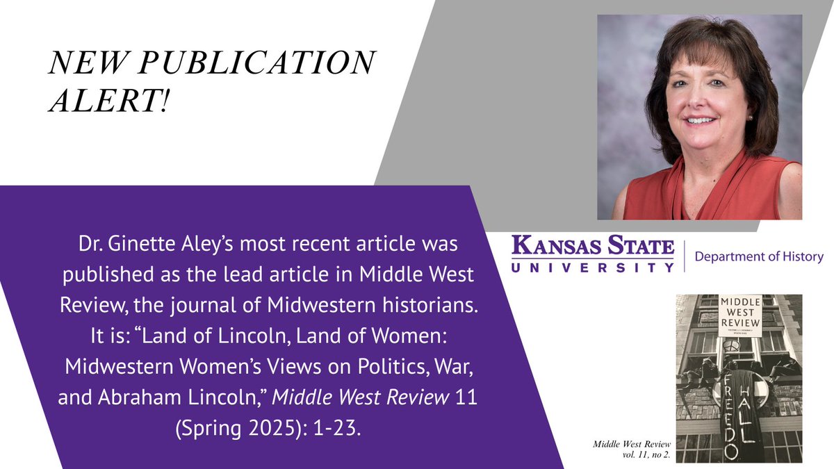 New publication alert! Dr. Ginette Aley's most recent article was published as the lead article in Middle West Review. It is: "Land of Lincoln, Land of Women: Midwestern Women's Views on Politics, War, and Abraham Lincoln," Middle West Review, 11 (Spring 2025): 1-23.