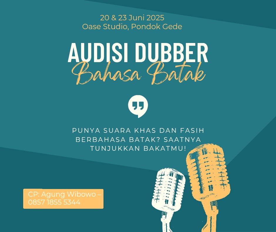 🎙️ AUDISI DUBBER BAHASA BATAK! 🎧
Horas, Batakers!
Kami mencari voice talent berdarah Batak yang siap meramaikan dunia dubbing!
Tinggal di JABODETABEK dan cinta bahasa ibu? Ini waktunya kamu bersinar!
📞 CP: Agung Wibowo – 0857 1855 5344

Ayo daftarkan dirimu sekarang!
Mauliate!