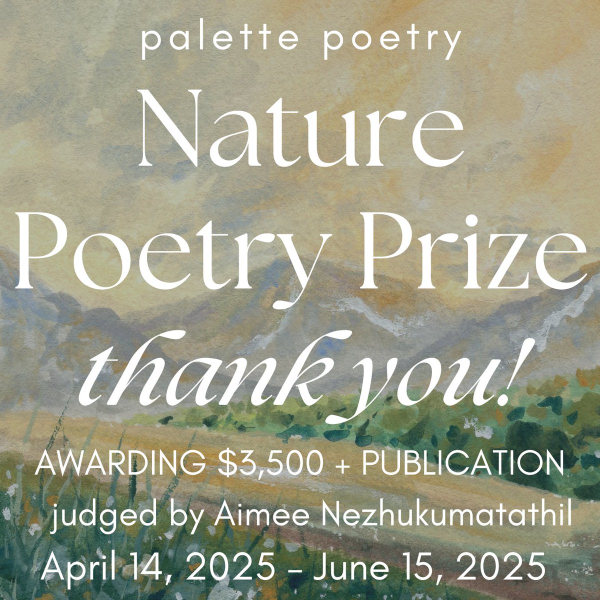 PalettePoetry's tweet image. Thank you to everyone who submitted to our inaugural Nature Poetry Prize! Your poems remind us how deeply connected we are to the world around us. Submitters will be notified of their submission status eight to twelve weeks after the contest closing date. 💛🌻