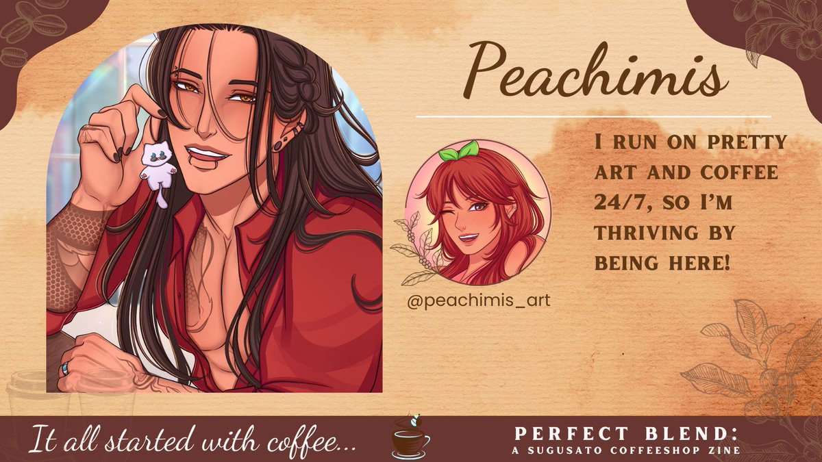 🤎 CONTRIBUTOR SPOTLIGHT 🤎

Up next is Page Artist <a href="/peachimis_art/">Peachimis ♡</a>!

With coffee and art for fuel, they're raring to whip up some SuguSato for Perfect Blend!