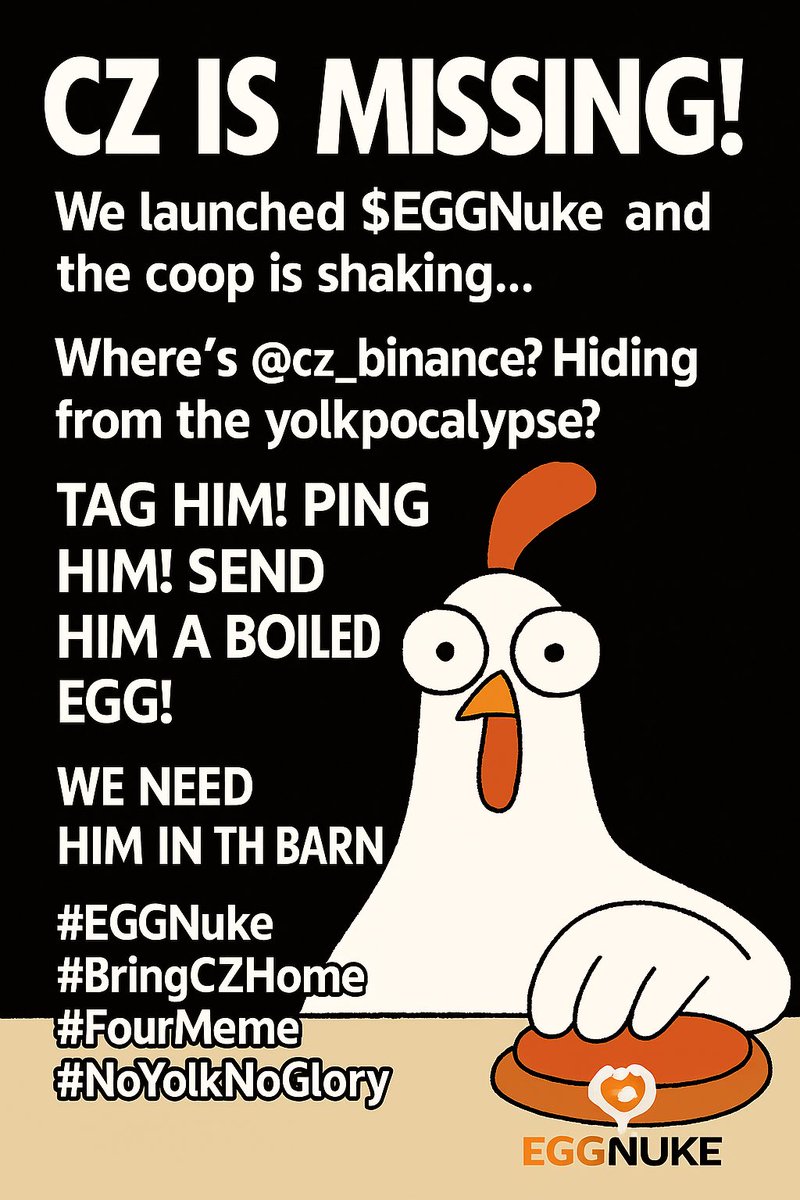 Hey <a href="/cz_binance/">CZ 🔶 BNB</a> 👀
We’ve got chickens, explosions, and a supply that’s vanishing faster than your tweets 🐔💣

You’ve seen Bitcoin halving…
Now witness EGGsplosive farming at its peak 💥

Come check out the farm before it’s all nuked.
🐓#EGGNuke #CZComeToTheFarm #BinanceAlpha