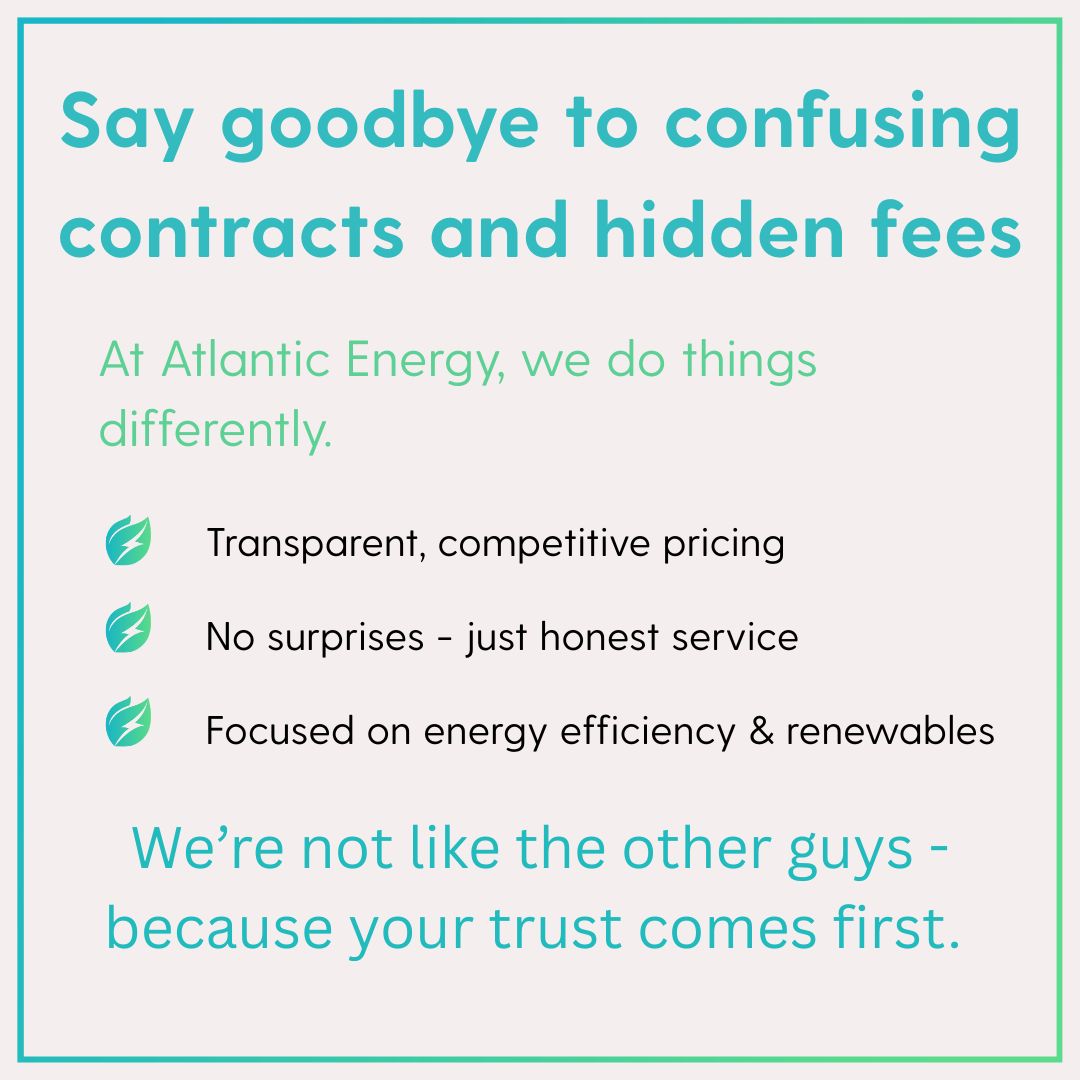 At Atlantic Energy, we do things differently:
✅ Transparent pricing
✅ No surprises, just honest service
✅ Energy efficiency &amp; renewables focus
We’re not like the others. Your trust comes first. 
Join Atlantic Energy Today! 🌟
👉 Sign up: shop.atlanticenergyco.com