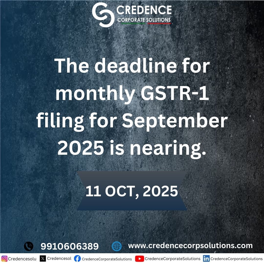 CredenceSol's tweet image. 🚨 Reminder! The last date to file your GSTR-1 for September 2025 is just around the corner. Stay compliant! #GSTR1 #FilingDeadline