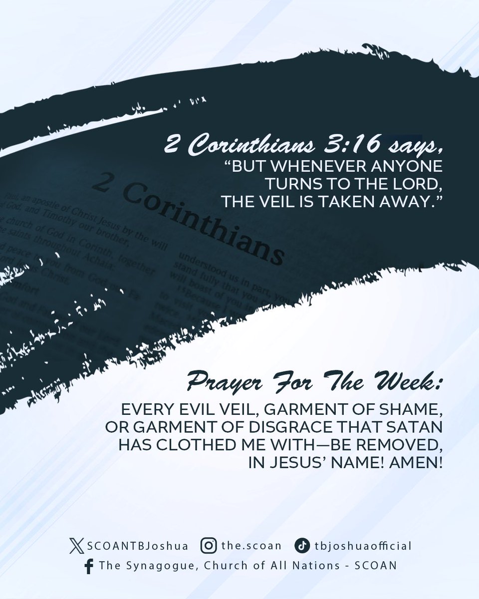 SCOANTBJoshua's tweet photo. Prayer For The Week: 
Every evil veil, garment of shame, or garment of disgrace that satan has clothed me with—be removed, in Jesus’ name! Amen!  #PastorEvelynJoshua #SCOAN #EmmanuelTV #PrayerForTheWeek #PrayerWorks #Prayer #tbjoshua https://t.co/c74Um11NXl