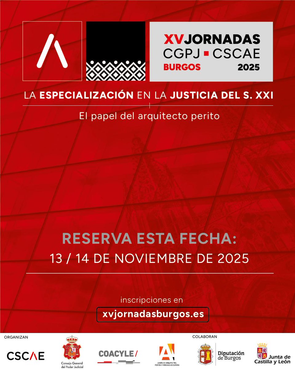 COACYLE anuncia la celebración de la XV edición de las Jornadas del Consejo General del Poder Judicial y UAPFE/ Consejo Superior de los Colegios de Arquitectos.

Dónde: Fórum Evolución de Burgos
Cuándo: 13 y 14 de noviembre de 2025

¡Reserva estas fechas en tu agenda!