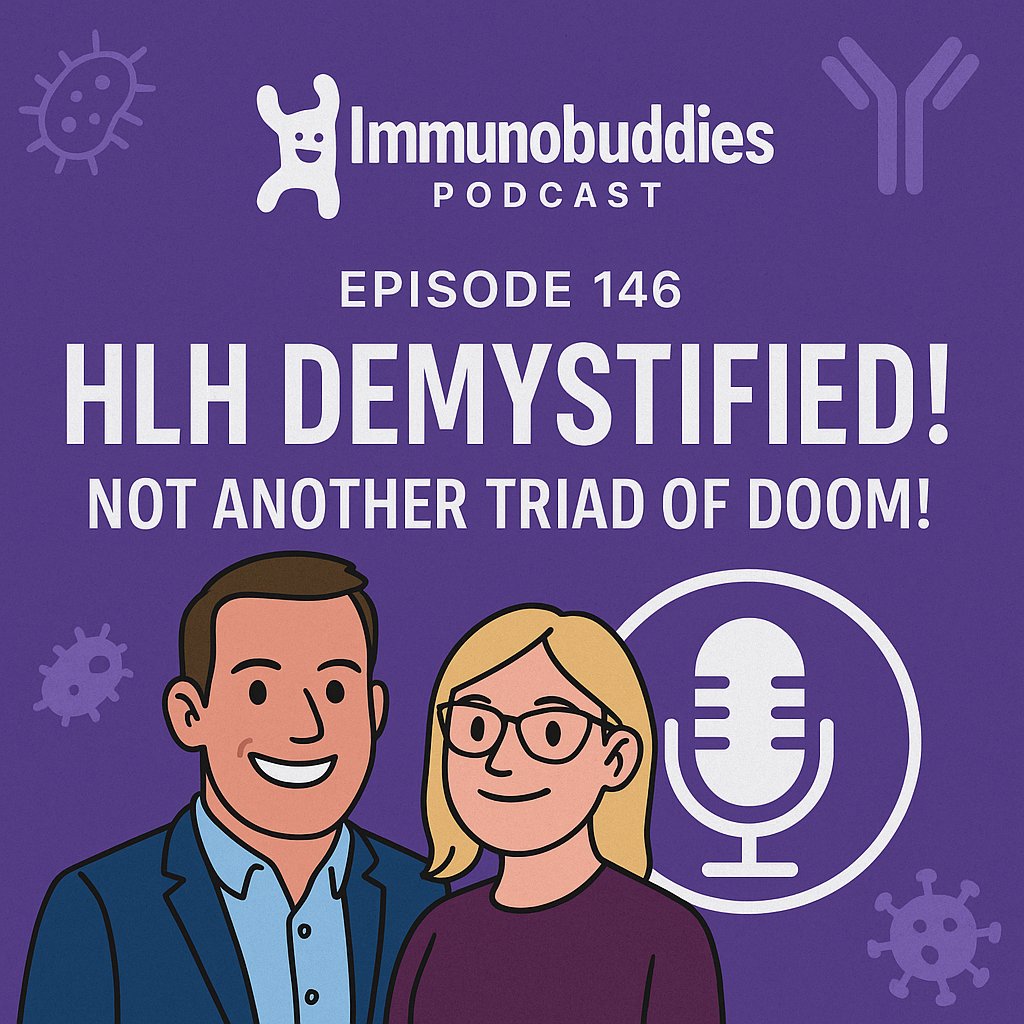 🧬 New Episode – HLH Demystified! 😱
 Immunobuddies Podcast | Episode 146
🎧 "Not Another Triad of Doom!"

Haemophagocytic lymphohistiocytosis (HLH) may sound terrifying — and yes, it's as intense as it sounds — but we’re here to break it down without the panic.

Once you know