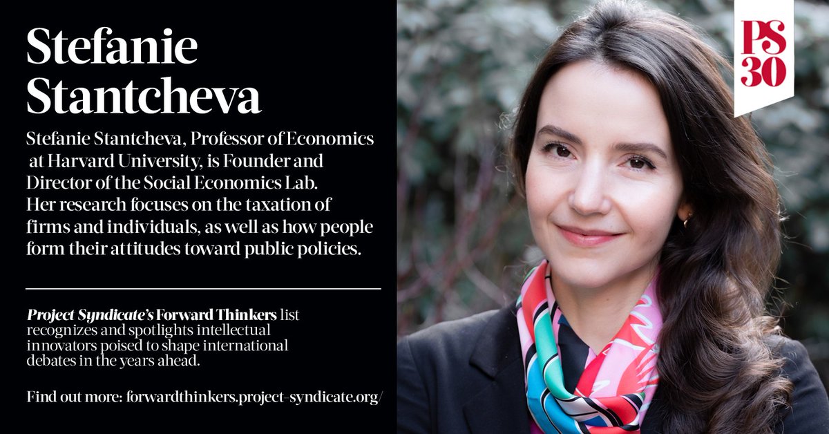 Project Syndicate (@prosyn) on Twitter photo Stefanie Stantcheva, Professor of Political Economy at <a href="/Harvard/">Harvard University</a> and Founder of the Social Economics Lab, is the newest addition to our Forward Thinkers list.
A leading figure in shaping economic policymaking, <a href="/S_Stantcheva/">Stefanie Stantcheva</a>’s research on taxation and public policy perceptions is Stefanie Stantcheva, Professor of Political Economy at <a href="/Harvard/">Harvard University</a> and Founder of the Social Economics Lab, is the newest addition to our Forward Thinkers list.
A leading figure in shaping economic policymaking, <a href="/S_Stantcheva/">Stefanie Stantcheva</a>’s research on taxation and public policy perceptions is