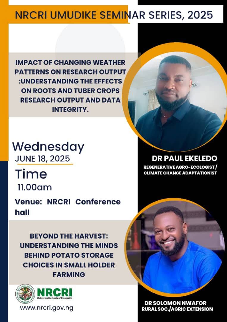 NRCRI UMUDIKE (@nrcri_umudike) on Twitter photo 📢SEMINAR SERIES📢
"Impact of Changing Weather patterns on Research output :Understanding the effects on #Roots & #Tuber Crops Research output and data integrity
&
"Beyond the Harvest: Understanding the Minds behind Potato Storage Choices in Small Holder Farming
<a href="/cegesi/">Chiedozie Egesi</a> 📢SEMINAR SERIES📢
"Impact of Changing Weather patterns on Research output :Understanding the effects on #Roots & #Tuber Crops Research output and data integrity
&
"Beyond the Harvest: Understanding the Minds behind Potato Storage Choices in Small Holder Farming
<a href="/cegesi/">Chiedozie Egesi</a>