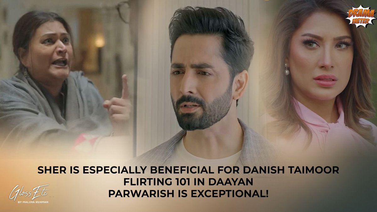 Maliha Rehman (@maliharehman) on Twitter photo On the #GlossEtcDramaMeter; #Sher is a refreshing break from #DanishTaimoor’s usual toxic heroes; flirting 101 in #Daayan, #Parwarish delivers brilliance & #FaysalQuraishi is why we’re watching #Behroopiya!
On #GlossEtcByMalihaRehman, YouTube
youtu.be/g1dVdg9OGcc?si… On the #GlossEtcDramaMeter; #Sher is a refreshing break from #DanishTaimoor’s usual toxic heroes; flirting 101 in #Daayan, #Parwarish delivers brilliance & #FaysalQuraishi is why we’re watching #Behroopiya!
On #GlossEtcByMalihaRehman, YouTube
youtu.be/g1dVdg9OGcc?si…