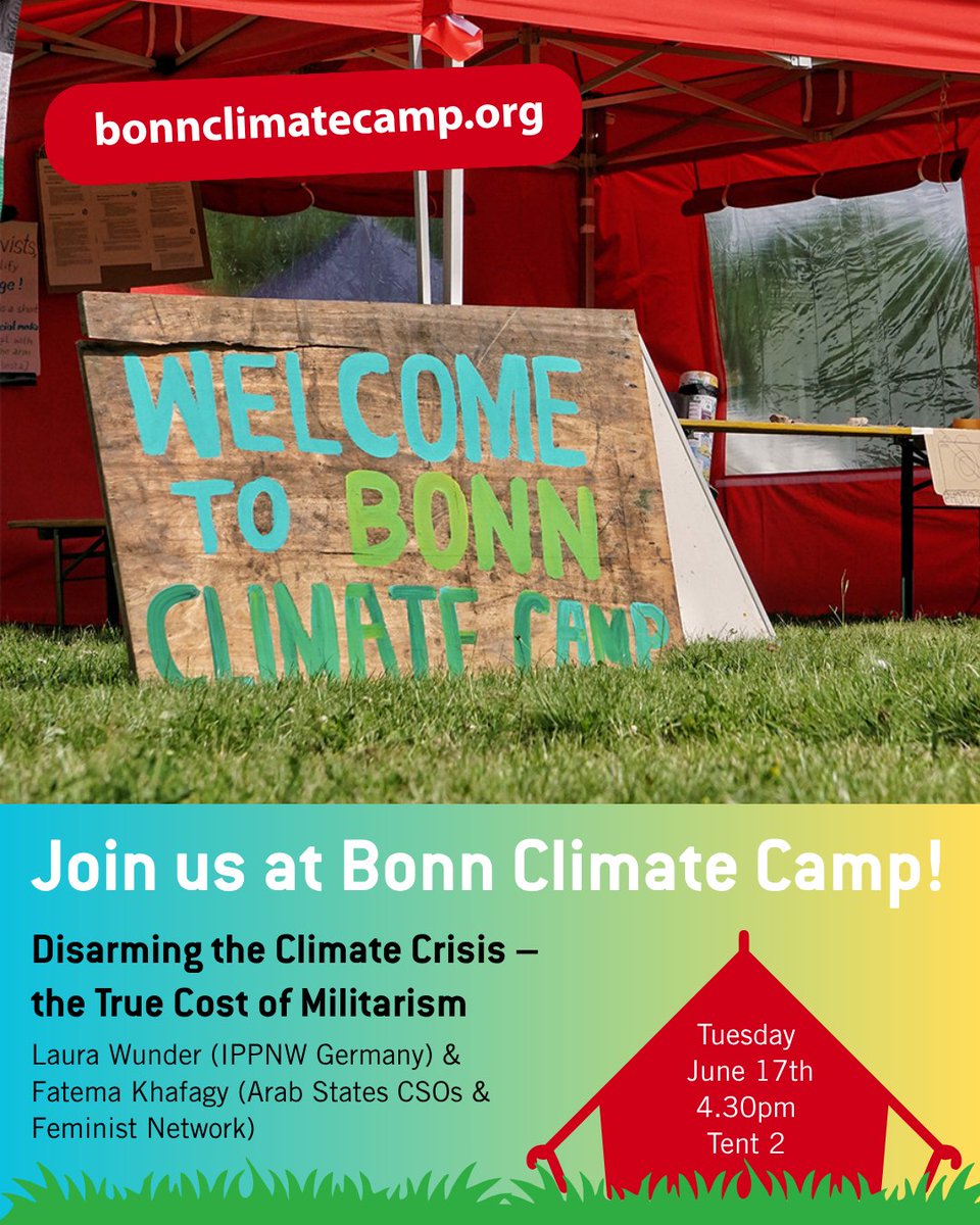 IPPNWgermany's tweet image. Join us at the Bonn Climate Camp! We will outline links between militarism and the climate crisis, focusing on military emissions and the gap between military spending and climate finance. #bonnclimatecamp