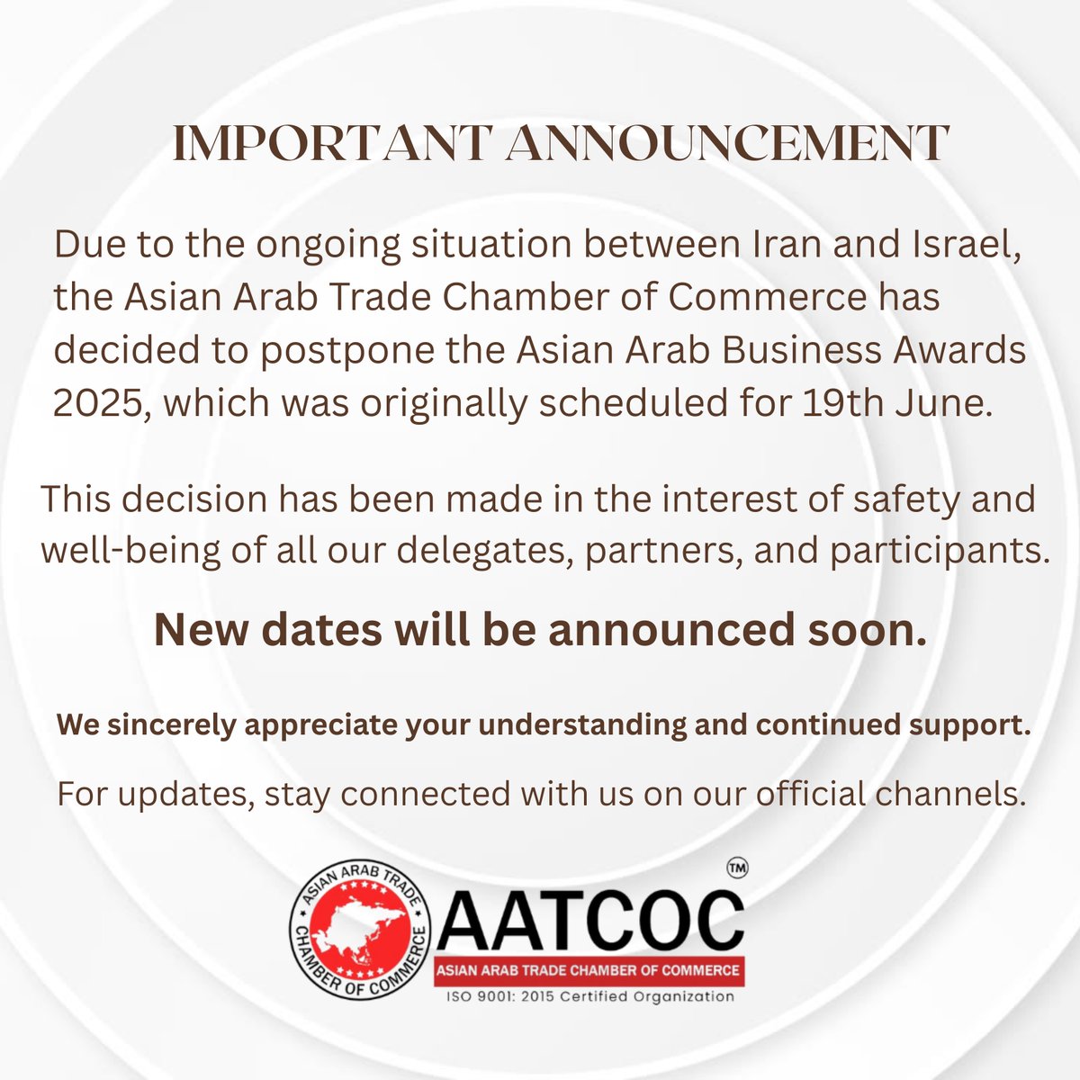 aabawards's tweet photo. 📢 Important Update
Due to the ongoing Iran-Israel situation, the Asian Arab Business Awards 2025 scheduled for 19th June is postponed.

🗓️ New dates will be announced soon.

Your safety is our priority.

#AsianArabBusinessAwards #Postponed #StaySafe #AATCOC #aaba2025 https://t.co/L7eonZHuHw