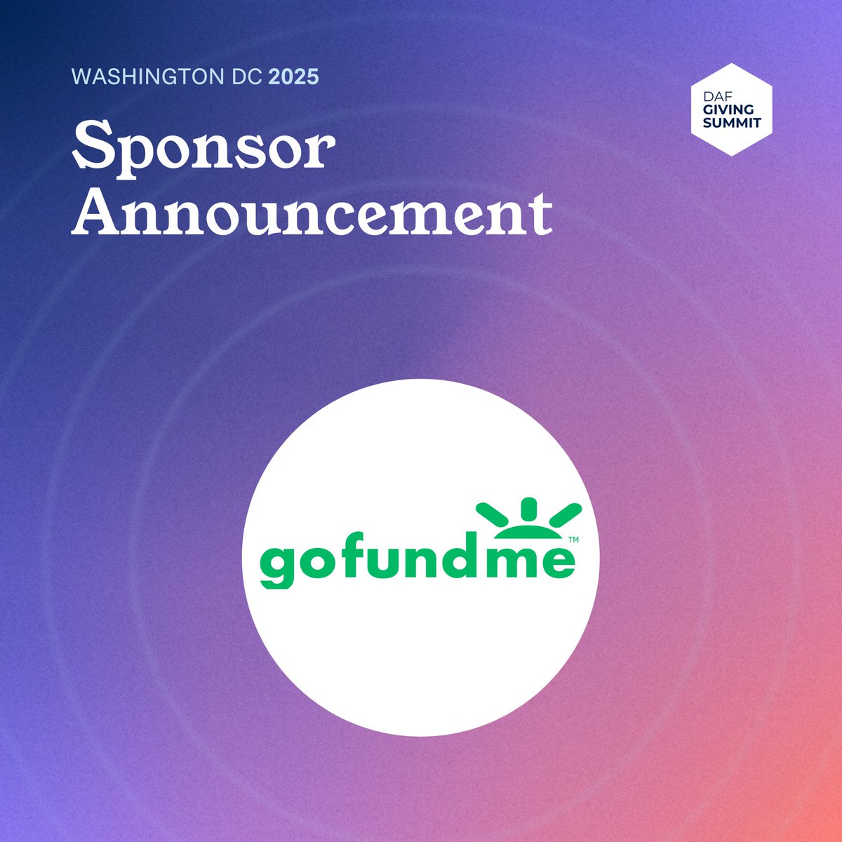 DAFGivingSummit's tweet photo. Proud to have @GoFundMe as a Catalyst Sponsor of #DAFGivingSummit!

With more than $50 million raised every week, GoFundMe is helping individuals and communities turn generosity into action. Meet our sponsors: https://t.co/Phjc5s9rQQ https://t.co/fmj3vNRwtJ